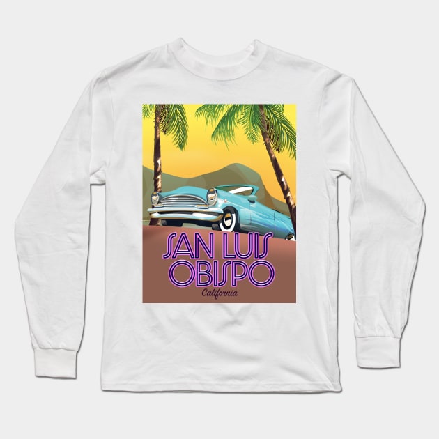 San Luis Obispo California Travel poster Long Sleeve T-Shirt by nickemporium1